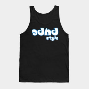 Adhd style Tank Top